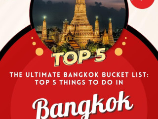 Bangkok's Top 5 Bucket List Experience